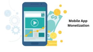 Mobile App Monetization
