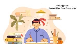 Best Apps for Competitive Exam Preparation